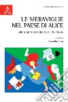 Le meraviglie nel Paese di Alice. Libri e letteratura per l'infanzia libro di Caso R. (cur.)