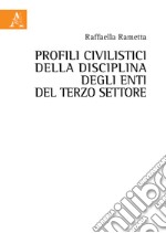 Profili civilistici della disciplina degli enti del terzo settore