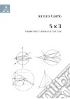 5 x 3. Argomenti e curiosità matematiche libro