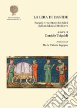 La lira di Davide. Esegesi e riscritture dei Salmi dall'antichità al medioevo libro