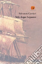 Vele dopo Lepanto