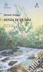 Senza di te mai libro