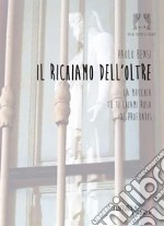 Il richiamo dell'oltre. La Macchia. Tu ti chiami Rosa. De Profundis libro