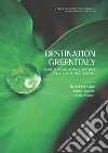 Destination Greenitaly. Modelli di governance turistica dalle Alpi al Mediterraneo libro