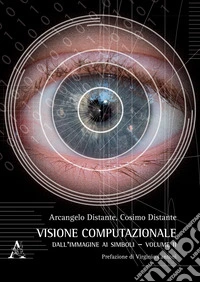 Visione computazionale. Vol. 2: Dall'immagine ai simboli