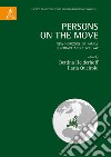 Persons On The Move. New Horizons Of Family, Contract And Tort Law libro