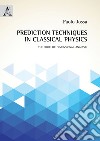 Prediction techniques in classical physics. The role of dimensional analysis libro di Jossa Paolo