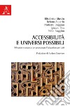 Accessibilità e universi possibili. Riflessioni e proposte per promuovere l'educazione per tutti libro