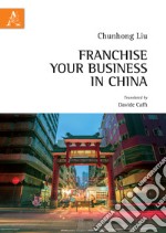 Franchise your business in China