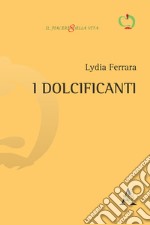 I dolcificanti libro