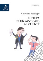 Lettera di un avvocato al cliente libro