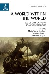 A world within the world. George Gissing's vision of art and literature libro