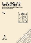 Letterature straniere &. Quaderni della Facoltà di lingue e letterature straniere dell'Università degli studi di Cagliari. Vol. 17 libro