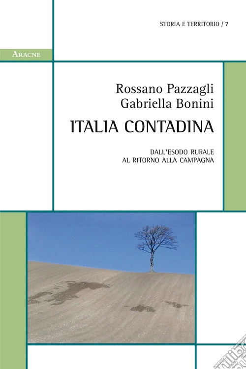 Italia contadina. Dall'esodo rurale al ritorno alla campagna