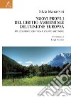 Nuovi profili del diritto ambientale dell'Unione Europea. Tra evoluzione scientifica e sviluppo sostenibile libro di Manservisi Silvia