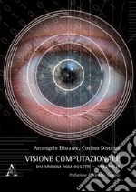 Visione computazionale. Vol. 3: Dai simboli agli oggetti