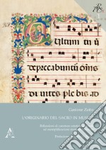 L'originario del sacro in musica. Riflessioni di carattere estetico-mentale ed esemplificazioni storiche correlate