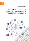 I Big Data e gli effetti su privacy, trasparenza e iniziativa economica libro