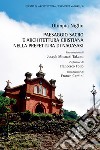 Paesaggio sacro e architettura cristiana nella prefettura di Nagasaki. Ediz. illustrata libro di Niglio Olimpia