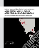 Architettura per il Parco Archeologico del Pausilypon libro