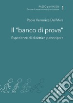 Il banco di prova. Esperienze di didattica partecipata