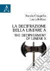 La decifrazione della Lineare A-The decipherment of Linear A libro