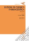 Lezioni di chimica farmaceutica libro di Mollica A. (cur.)