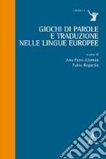 Giochi di parole e traduzione nelle lingue europee libro