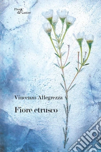 Fiore etrusco libro