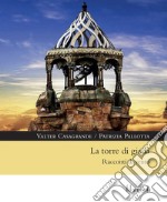 La torre di giada. Racconti di vento libro