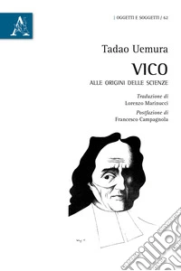 Vico. Alle origini delle scienze libro