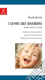 I diari dei bambini. Storie scritte al Nido libro