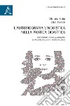 L'autobiografia linguistica nella pratica didattica. Una proposta per valorizzare la madrelingua e il plurilinguismo libro