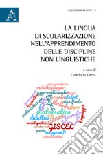 La lingua di scolarizzazione nell'apprendimento delle discipline non linguistiche