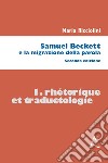 Samuel Beckett e la migrazione della parola libro di Ricciolini Maria