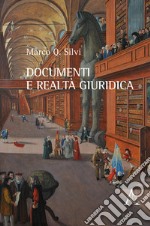 Documenti e realtà giuridica