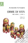 Orme di vita. Biopensieri al femminile libro