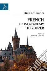 French: from Academy to Zouzer