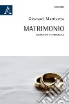 Matrimonio. Sacramento universale libro di Martinetto Giovanni