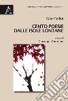 Cento poesie dalle isole lontane libro