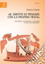 «Il diritto di pensare con la propria testa». Educazione, cittadinanza e istituzioni in Mary Wollstonecraft