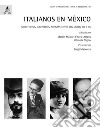 Italianos en México. Arquitectos, ingenieros, artistas entre los siglos XIX y XX libro