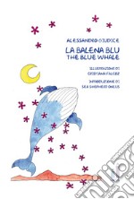 La balena blu-The blue whale libro