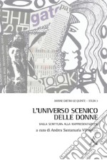 L'universo scenico delle donne. Dalla scrittura alla rappresentazione