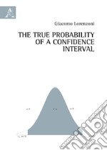 The true probability of a confidence interval