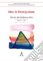 Idee in form@zione (2019). Vol. 7: Educare alla cittadinanza attiva libro