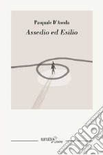 Assedio ed esilio libro