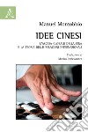 Idee cinesi. L'ascesa globale della Cina e la teoria delle relazioni internazionali libro