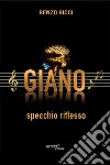 Giano. Specchio riflesso libro di Ricci Renzo