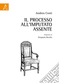 Il processo all'imputato assente